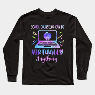 School Counselor Can Do Virtually Anything Costume Long Sleeve T-Shirt